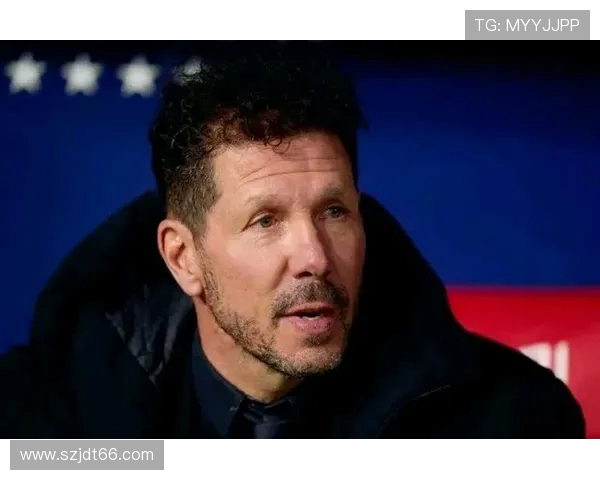 西蒙尼引领马德里竞技重回巅峰球队战绩稳步提升展现强大韧性 西蒙尼引领马德里竞技重回巅峰球队战绩稳步提升展现强大韧性